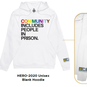 PRE-ORDER COMMUNITY INCLUDES PEOPLE IN PRISON HOODIE
