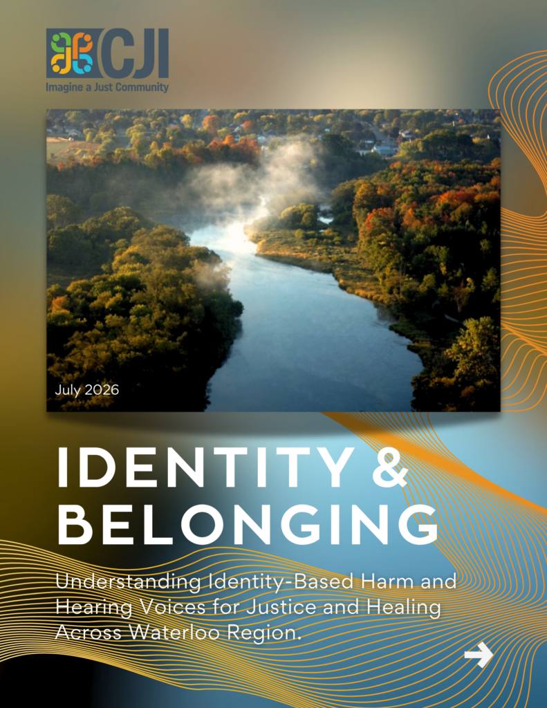 Identity & Belonging: Understanding Identity-Based Harm and Hearing Voices for Justice and Healing Across Waterloo Region Cover